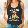 Teacher My Dog Ate My Lesson Plans School Staff Flowy Tank, gift for family, gift for coworker