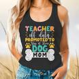 Teacher Off Duty Promoted To Stay At Home Dog Mom Teachers Flowy Tank, gift for family, gift for coworker Teacher Off Duty Promoted To Stay At Home Dog Mom Teachers Flowy Tank, gift for family, gift for coworker
