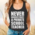 Never Underestimate A Private School Teacher Back To School Flowy Tank, gift for family, gift for coworker
