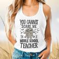 You Cannot Scare Me I'm A Middle School Teacher Halloween Flowy Tank, gift for family, gift for coworker You Cannot Scare Me I'm A Middle School Teacher Halloween Flowy Tank, gift for family, gift for coworker
