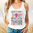Can't Talk Right Now Doing Teacher Stuff Flowy Tank, gift for family, gift for coworker Can't Talk Right Now Doing Teacher Stuff Flowy Tank, gift for family, gift for coworker