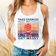 Take Chances Make Mistakes Get Messy Vintage Teacher Life Flowy Tank, gift for family, gift for coworker Take Chances Make Mistakes Get Messy Vintage Teacher Life Flowy Tank, gift for family, gift for coworker