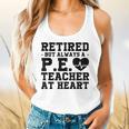 Retirement But Always A Pe Teacher At Heart Pride Shirt Flowy Tank, gift for family, gift for coworker Retirement But Always A Pe Teacher At Heart Pride Shirt Flowy Tank, gift for family, gift for coworker