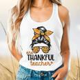 Thanksgiving Shirt Teacher Women Messy Bun Thankful Teacher Flowy Tank, gift for family, gift for coworker