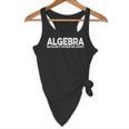 Algebra Quote For Math Lover Teacher Love Algebra Men Women Kids Flowy Tank, novelty gifts, funny gifts Algebra Quote For Math Lover Teacher Love Algebra Men Women Kids Flowy Tank, novelty gifts, funny gifts