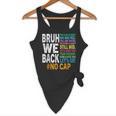 Bruh We Back Bruh No Cap We'Re Back Teacher Student Flowy Tank, novelty gifts, funny gifts Bruh We Back Bruh No Cap We'Re Back Teacher Student Flowy Tank, novelty gifts, funny gifts