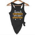Calculate Kindness Into Every Equation Math Teacher School Flowy Tank, novelty gifts, funny gifts Calculate Kindness Into Every Equation Math Teacher School Flowy Tank, novelty gifts, funny gifts