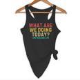 What Are We Doing Today PE Teacher Life Flowy Tank, novelty gifts, funny gifts