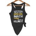 I Never Dreamed One Day I'd Be A Cool Math Teacher Flowy Tank, novelty gifts, funny gifts