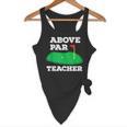 Golf Pun Above Par Teacher School Golfing Men & Women Flowy Tank, novelty gifts, funny gifts Golf Pun Above Par Teacher School Golfing Men & Women Flowy Tank, novelty gifts, funny gifts