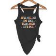 Groovy Its Me Hi Im The Teacher It’s Me Back To School Flowy Tank, novelty gifts, funny gifts Groovy Its Me Hi Im The Teacher It’s Me Back To School Flowy Tank, novelty gifts, funny gifts