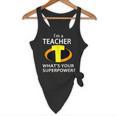 I'm a Teacher What's Your Superpower Teacher Flowy Tank, novelty gifts, funny gifts I'm a Teacher What's Your Superpower Teacher Flowy Tank, novelty gifts, funny gifts