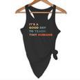 It's a Good Day To Teach Tiny Humans I Teacher Flowy Tank, novelty gifts, funny gifts It's a Good Day To Teach Tiny Humans I Teacher Flowy Tank, novelty gifts, funny gifts