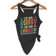 I´m Not Bossy I´m The Teacher Graduation Men Women Flowy Tank, novelty gifts, funny gifts I´m Not Bossy I´m The Teacher Graduation Men Women Flowy Tank, novelty gifts, funny gifts