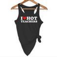 I Love Hot Teachers Flowy Tank, novelty gifts, funny gifts