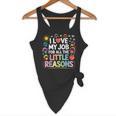 I Love My Job For All The Little Reasons Teacher Flowy Tank, novelty gifts, funny gifts
