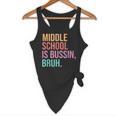 Middle School Teacher Middle School Is Bussin Bruh Flowy Tank, novelty gifts, funny gifts