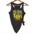 No Taki When Teacher Taki Education Classroom Teacher Flowy Tank, novelty gifts, funny gifts No Taki When Teacher Taki Education Classroom Teacher Flowy Tank, novelty gifts, funny gifts