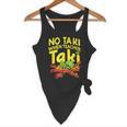 No Taki When Teacher Taki Teacher Pun Humor Flowy Tank, novelty gifts, funny gifts No Taki When Teacher Taki Teacher Pun Humor Flowy Tank, novelty gifts, funny gifts