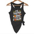 PE Coach PE Teacher Like Normal Teacher But Cooler Flowy Tank, novelty gifts, funny gifts