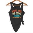 PE Teacher Life What Are We Doing Today Men Women Flowy Tank, novelty gifts, funny gifts PE Teacher Life What Are We Doing Today Men Women Flowy Tank, novelty gifts, funny gifts
