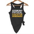 Physical Education Best Part Of The Day Phys Ed Teacher Flowy Tank, novelty gifts, funny gifts