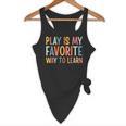 Play Is My Favorite Way To Learn Special Education Teacher Flowy Tank, novelty gifts, funny gifts Play Is My Favorite Way To Learn Special Education Teacher Flowy Tank, novelty gifts, funny gifts