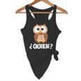 Quien Who Owl Spanish Teacher Flowy Tank, novelty gifts, funny gifts Quien Who Owl Spanish Teacher Flowy Tank, novelty gifts, funny gifts