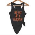 School Teachers Day The Life Of A Teacher Teaching Flowy Tank, novelty gifts, funny gifts School Teachers Day The Life Of A Teacher Teaching Flowy Tank, novelty gifts, funny gifts