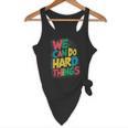 School Teachers Motivational Quote We Can Do Hard Things Men Women Kids Flowy Tank, novelty gifts, funny gifts School Teachers Motivational Quote We Can Do Hard Things Men Women Kids Flowy Tank, novelty gifts, funny gifts