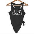 Sped Squad I'Ll Be There For You Special Education Teacher Flowy Tank, novelty gifts, funny gifts Sped Squad I'Ll Be There For You Special Education Teacher Flowy Tank, novelty gifts, funny gifts