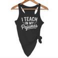 I Teach In My Pajamas Teacher Teacher's Day Humor Tee Flowy Tank, novelty gifts, funny gifts I Teach In My Pajamas Teacher Teacher's Day Humor Tee Flowy Tank, novelty gifts, funny gifts
