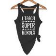 I Teach Superheroes Shirt Men Women School Teacher Flowy Tank, novelty gifts, funny gifts I Teach Superheroes Shirt Men Women School Teacher Flowy Tank, novelty gifts, funny gifts
