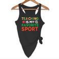 Teacher Is My Favorite Sport Teacher Teaching Lover Flowy Tank, novelty gifts, funny gifts