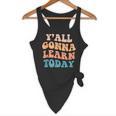 Teacher Y'All Gonna Learn Today First Day Of School Teachers Flowy Tank, novelty gifts, funny gifts