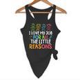 Teachers I Love My Job For All The Little Reasons Teacher Flowy Tank, novelty gifts, funny gifts
