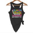Teaching Assistants Were Create Because Teacher Needs Heroes Flowy Tank, novelty gifts, funny gifts Teaching Assistants Were Create Because Teacher Needs Heroes Flowy Tank, novelty gifts, funny gifts