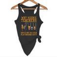 Why Science Teachers Not Given Playground Duty Men Women Flowy Tank, novelty gifts, funny gifts