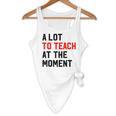 Quote A Lot To Teach At The Moment Teacher Women Flowy Tank, novelty gifts, funny gifts