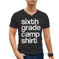 6th Sixth Grade Camp Counselor Camper Teacher Chaperone Men's V-Neck T-Shirt, trending gift 6th Sixth Grade Camp Counselor Camper Teacher Chaperone Men's V-Neck T-Shirt, trending gift