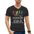 Back To School Math Is Not A Spectator Sport Math Teacher Men's V-Neck T-Shirt, trending gift Back To School Math Is Not A Spectator Sport Math Teacher Men's V-Neck T-Shirt, trending gift