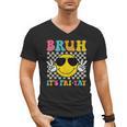 Bruh It's Fri-Yay Friday Weekend Smile Face Teacher Student Men's V-Neck T-Shirt, trending gift