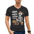 Bruh The Math Ain't Mathin' Show Your Work Halloween Teacher Men's V-Neck T-Shirt, trending gift Bruh The Math Ain't Mathin' Show Your Work Halloween Teacher Men's V-Neck T-Shirt, trending gift