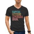 Capital Letters And Periods Bruh Teacher Men's V-Neck T-Shirt, trending gift