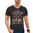 In This Classroom Everyone Is Welcome For Teacher Men's V-Neck T-Shirt, trending gift In This Classroom Everyone Is Welcome For Teacher Men's V-Neck T-Shirt, trending gift