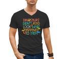 Dinosaurs Didnt Read Book Lover Boys Kids Teacher Men's V-Neck T-Shirt, trending gift Dinosaurs Didnt Read Book Lover Boys Kids Teacher Men's V-Neck T-Shirt, trending gift