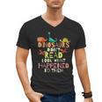 Dinosaurs Didnt Read Look What Happened To Them Teacher Men's V-Neck T-Shirt, trending gift Dinosaurs Didnt Read Look What Happened To Them Teacher Men's V-Neck T-Shirt, trending gift