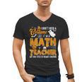 I Don't Need a Costume I'm A Math Teacher Halloween Costume Men's V-Neck T-Shirt, trending gift I Don't Need a Costume I'm A Math Teacher Halloween Costume Men's V-Neck T-Shirt, trending gift
