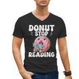 Donut Stop Reading Kawaii Teacher Preschool Kindergarten Men's V-Neck T-Shirt, trending gift Donut Stop Reading Kawaii Teacher Preschool Kindergarten Men's V-Neck T-Shirt, trending gift