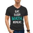 Eat Sleep Math Repeat Math Teacher Men Women Girls Kids Men's V-Neck T-Shirt, trending gift